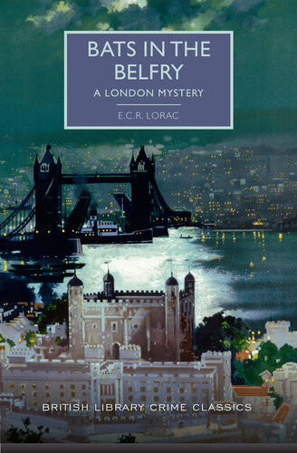 Bats In The Belfry A London Mystery Ecr Lorac