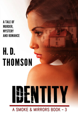 Identitya Tale Of Murder Mystery And Romance H D Thomson