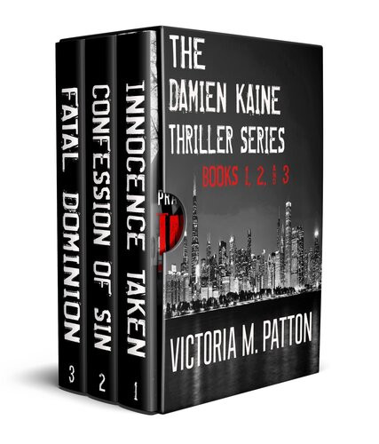 The Damien Kaine Thriller Series Books 13 Victoria M Patton