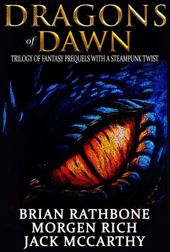 Dragons Of Dawn Brian Rathbone Morgen Rich Jack Mccarthy