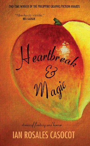 Heartbreak And Magic Stories Of Fantasy And Horror Ian Rosales Casocot