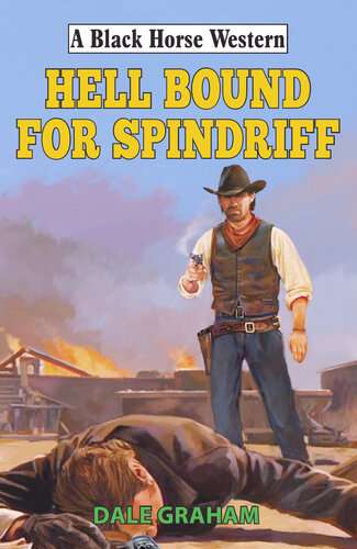 Hellbound For Spindriff Dale Graham