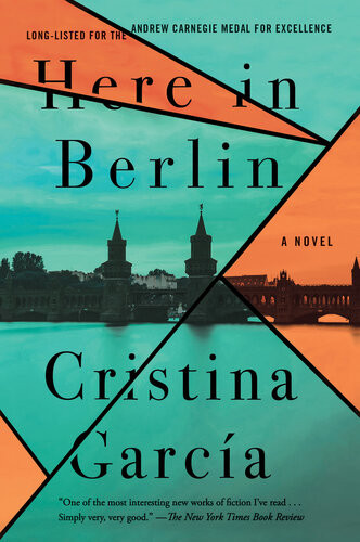 Here In Berlin Cristina Garcia