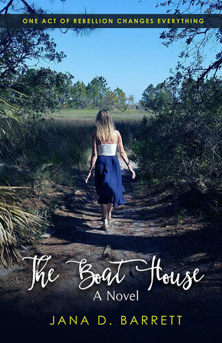 The Boat House Jana D Barrett