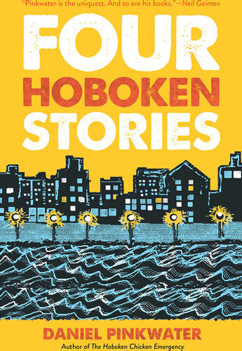 Four Hoboken Stories Daniel Pinkwater