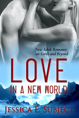 Love In A New World Jessica E Subject
