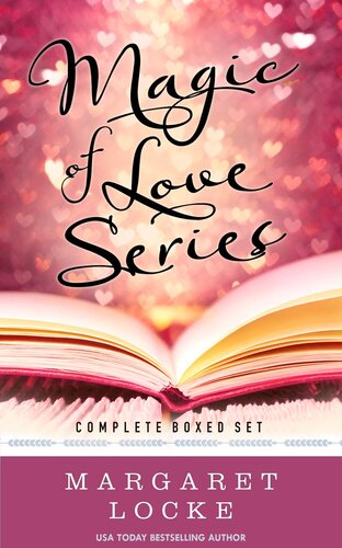 The Magic Of Love Series Complete Boxed Set Margaret Locke