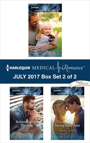 Harlequin Medical Romance July 2017 Box Set 2 Of 2 The Doctors Secret Sonreforming The Playboy Docsaving Baby Amy Janice Lynn Karin Baine Annie Claydon