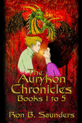 The Aurykon Chronicles Books 1 To 5 Ron B Saunders