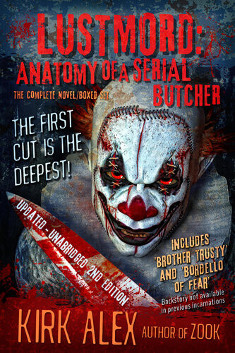 Lustmord Anatomy Of A Serial Butcher Lustmord Anatomy Of A Serial Butcher 2 Kirk Alex
