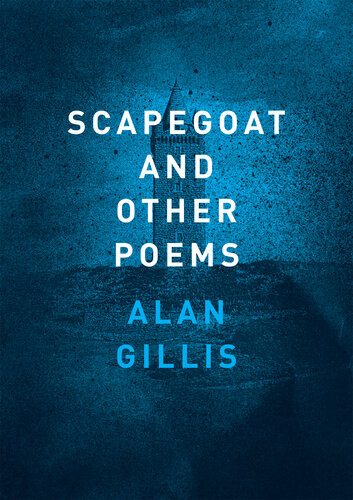 Scapegoat And Other Poems Alan Gillis