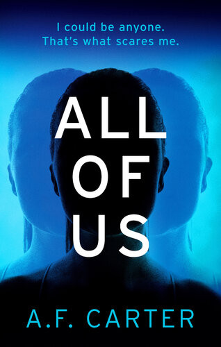 All Of Us A Chilling Psychological Thriller With A Unique Cast Of Characters Af Carter