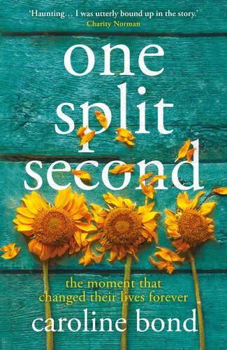 One Split Second Caroline Bond