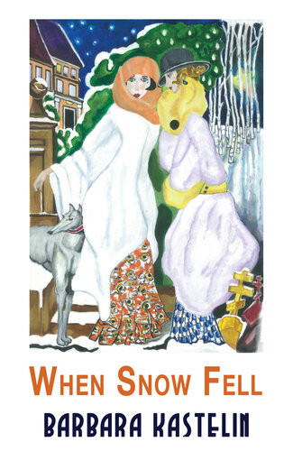 When Snow Fell Barbara Kastelin