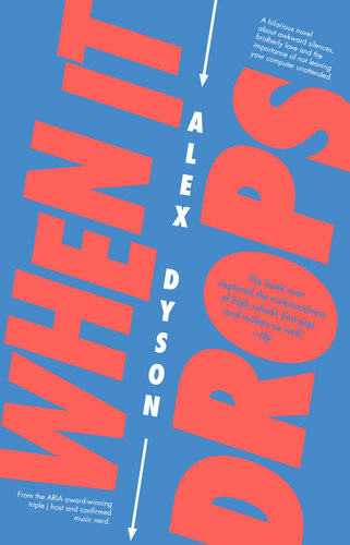 When It Drops Alex Dyson