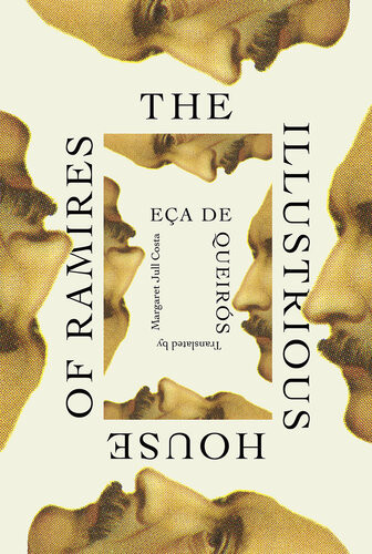 The Illustrious House Of Ramires Jos Maria De Ea De Queirs Margaret Jull Costa