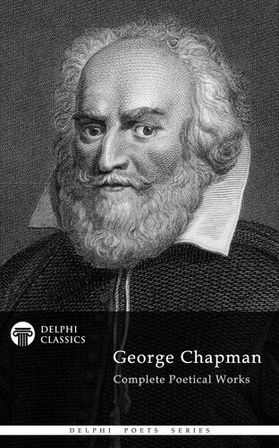 Delphi Complete Poetry Of George Chapman Illustrated 1st Edition George Chapman