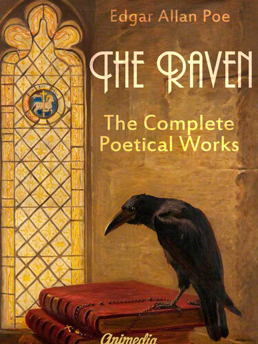 The Raven The Complete Poetical Works Illustrated Edgar Allan Poe