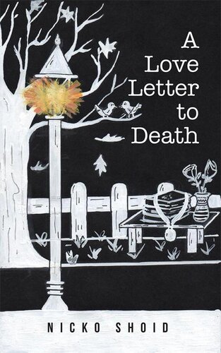 A Love Letter To Death Nicko Shoid