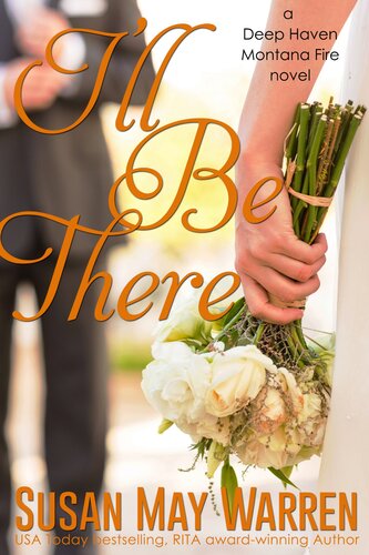 Ill Be There Susan May Warren