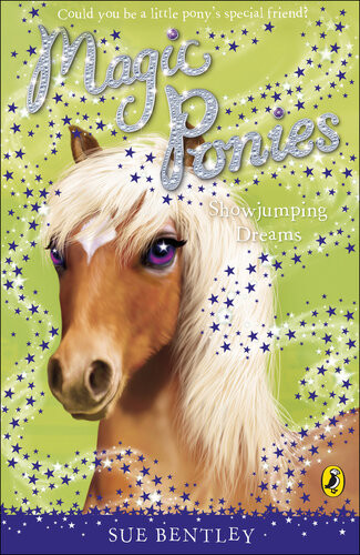 Magic Ponies Showjumping Dreams Sue Bentley