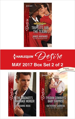 Harlequin Desire May 2017 Box Set 2 Of 2 Triplets For The Texanthe Magnates Marriage Mergertycoon Cowboys Baby Surprise Janice Maynard Joanne Rock Katherine Garbera