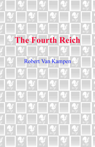 The Fourth Reich Robert Van Kampen