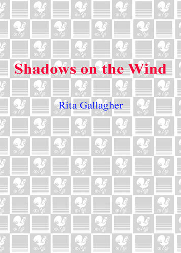 Shadows On The Wind Rita Gallagher