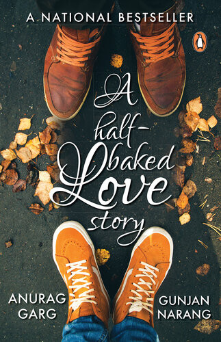 A Halfbaked Love Story Anurag Garg