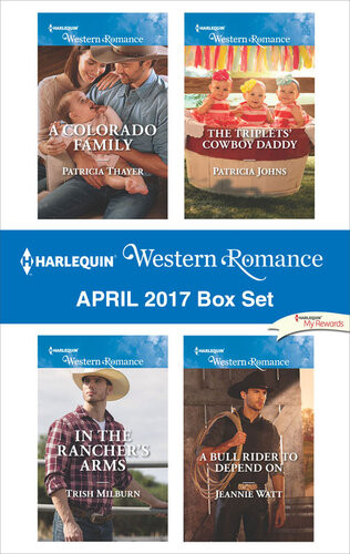 Harlequin Western Romance April 2017 Box Set Patricia Thayer Trish Milburn Patricia Johns Jeannie Watt