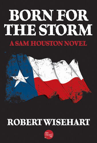 Born For The Storm Robert Wisehart