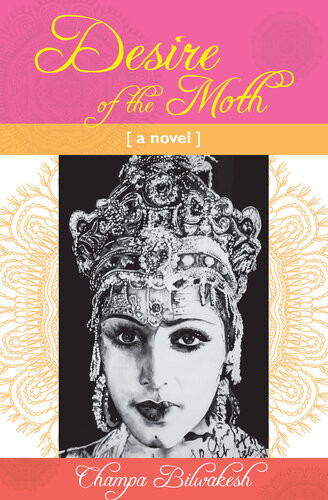 Desire Of The Moth Champa Bilwakesh