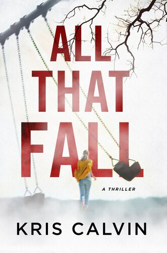 All That Fall Kris Calvin