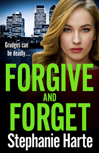 Forgive And Forget Stephanie Harte