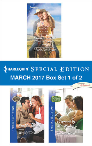 Harlequin Special Edition March 2017 Box Set 1 Of 2 Fortunes Secondchance Cowboykiss Me Sheriffpregnant By Mr Wrong Marie Ferrarella Wendy Warren Rachael Johns