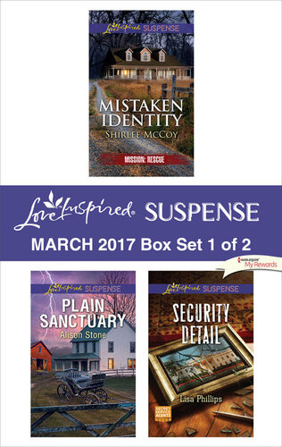 Harlequin Love Inspired Suspense March 2017 Box Set 1 Of 2 Mistaken Identityplain Sanctuarysecurity Detail Shirlee Mccoy Alison Stone Lisa Phillips