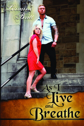 As I Live And Breathe Lorraine Britt