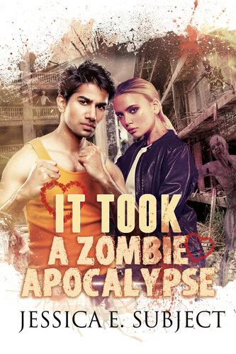 It Took A Zombie Apocalypse Jessica E Subject
