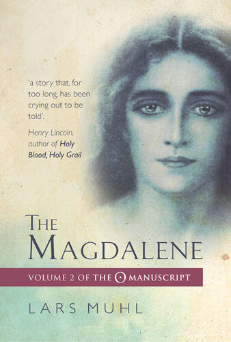 The Magdalene Volume Ii Of The O Manuscript Lars Muhl