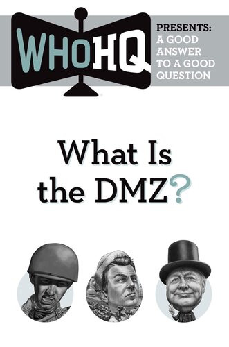 What Is The Dmz A Good Answer To A Good Question Who Hq