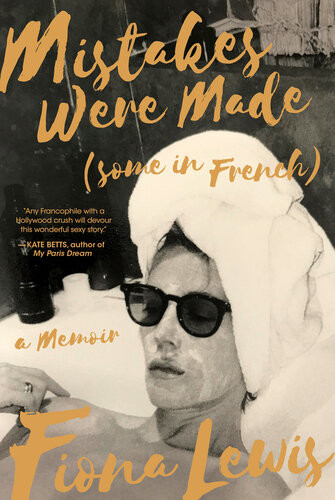 Mistakes Were Made Some In French Fiona Lewis
