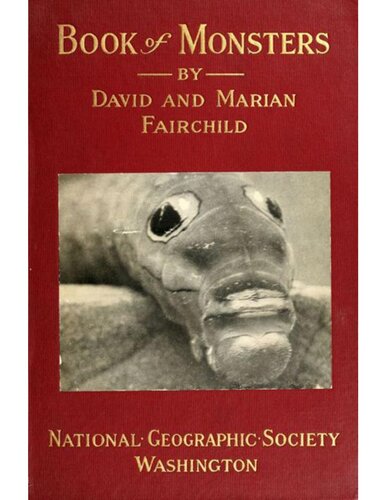 Book Of Monsters Portraits And Biographies Of A Few Of The Inhabitants Of Woodland And Meadow David Fairchild Marian Fairchild