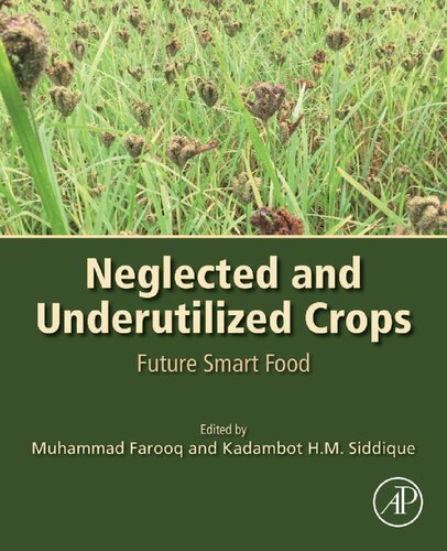 Neglected And Underutilized Crops Future Smart Food Muhammad Farooq
