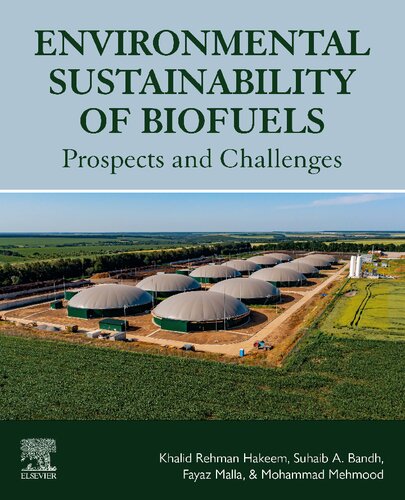 Environmental Sustainability Of Biofuels Prospects And Challenges Khalid Hakeem