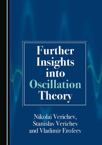 Further Insights Into Oscillation Theory Vladimir Erofeev Nikolai Verichev