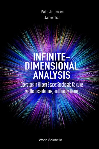 Infinitedimensional Analysis Palle E T Jrgensen James F Tian