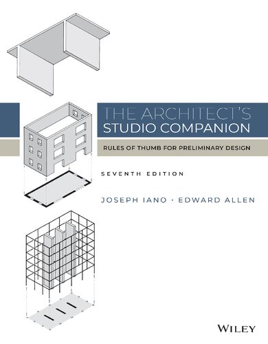 The Architects Studio Companion Rules Of Thumb For Preliminary Design 7th Edition Joseph Iano