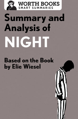 Summary And Analysis Of Night Based On The Book By Elie Wiesel Worth Books
