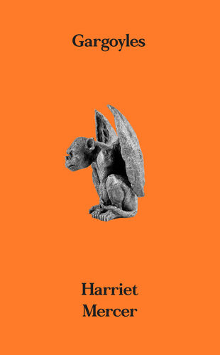 Gargoyles Harriet Mercer