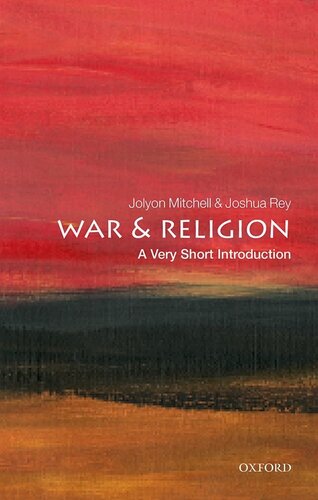 War And Religion A Very Short Introduction Jolyon Mitchell Joshua Rey